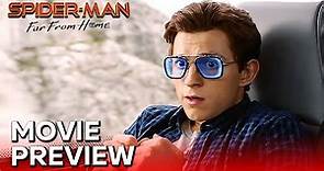 SPIDER-MAN: FAR FROM HOME (2019) Movie Preview