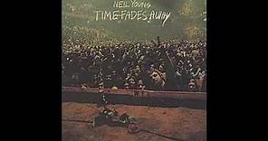 Neil Young Time Fades Away LIVE with Lyrics in Description