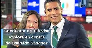 Reportero de Televisa estalla contra Oswaldo Sánchez por su polémica pregunta a Diego Lainez