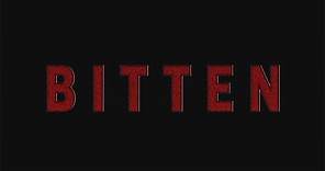 BITTEN - 2018 - feature film