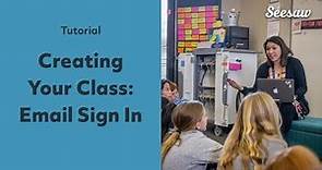 Create your class with email sign-in in Seesaw