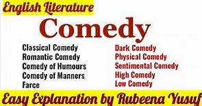 Comedy | Types of Comedy | English Literature | Easy Explanation