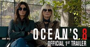 OCEAN'S 8 - Official 1st Trailer