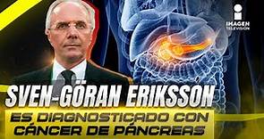 Sven-Göran Eriksson es diagnosticado con Cáncer de páncreas.mp4
