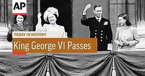 King George VI Passes - 1952 | Today In History | 6 Feb 17