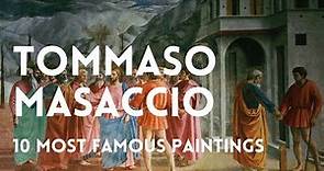 The 10 most famous paintings of TOMMASO MASACCIO