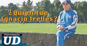 ¿Quién fue Ignacio Trelles?