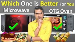 OTG oven vs Microwave oven |Difference between Microwave and OTG Oven
