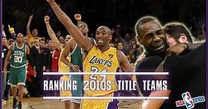 Ranking NBA Championship Teams From The 2010s (NBA 2010s)