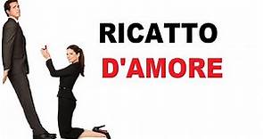 Ricatto d'amore (film 2009) TRAILER ITALIANO
