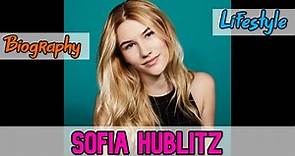 Sofia Hublitz American Actress Biography & Lifestyle