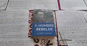 El Hombre Rebelde. Albert Camus.