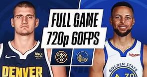 Golden State Warriors vs Denver Nuggets Full Game 720p 60fps