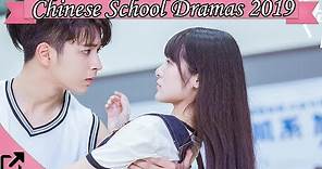 Top 20 Chinese School Dramas 2019