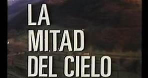 La mitad del cielo 1986 (Half of Heaven) with english subtitles (part 1 of 3) - video Dailymotion