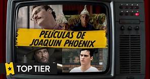 Las mejores películas de Joaquin Phoenix | TOP TIER #6