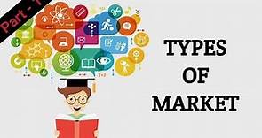 Types of Market (Hindi) | Marketing | chapter - 2