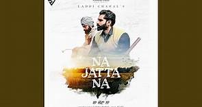 Na Jatta Na (feat. PARMISH VERMA, Harp Farmer)