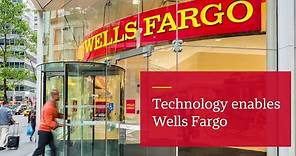 Technology enables Wells Fargo