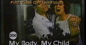 1982 My Body My Child TV Promo