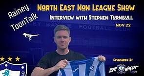 INTERVIEW | Stephen Turnbull | North East Non League Show