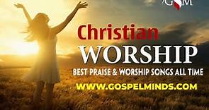100 Praise and Worship Songs Of All Time