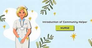 How the Community helper Nurse help us? | Community helpers videos for kids