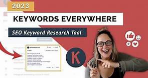 How to Use Keywords Everywhere Tutorial 2023 | SEO Keyword Research Tool