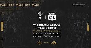 RC Celta vs Olympique Lyonnais (1-0) | Partido completo | Memorial Quinocho - Copa Centenario