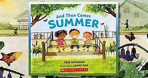 And Then Comes Summer by Tom Brenner read by Mrs Dorsey