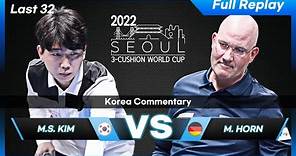 Last 32 - Min Suk KIM vs Martin HORN (Seoul World Cup 3-Cushion 2022)