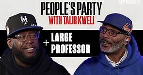 Large Professor Discusses Nas And ‘Illmatic,’ Producing For Rakim, & His Own Legacy | People's Party