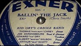 Kid Ory's Creole Band - Ballin' The Jack (1944)