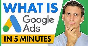What is Google Ads? How Google AdWords Works in 5 Minutes