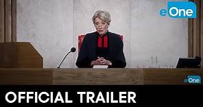 THE CHILDREN ACT Official Trailer | Emma Thompson, Stanley Tucci [HD]