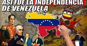 La INDEPENDENCIA de Venezuela en 8 MINUTOS su HISTORIA completa resumen y explicación
