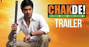 Chak De India | Official Trailer | Shah Rukh Khan | Shimit Amin | Sagarika, Vidya, Shilpa, Chitrashi