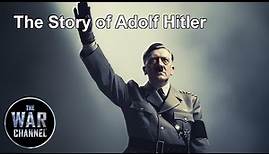 The Story of Adolf Hitler | Full Movie