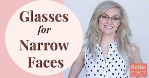 Glasses for Narrow Faces