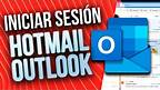 Cómo iniciar sesión en tu correo Hotmail o Outlook
