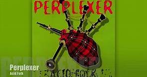 Perplexer - Acid Folk (all Mixes)