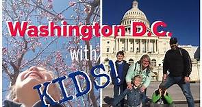 WASHINGTON D.C. with KIDS!