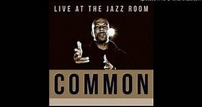Common - Live At The Jazz Room (Full 2016)