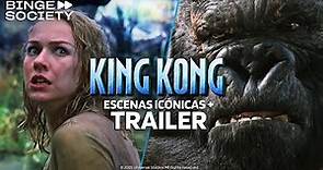 King Kong Escenas Icónicas + Trailer