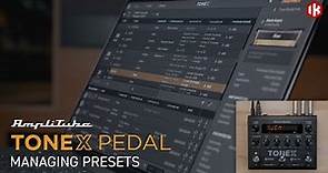 TONEX Pedal - Managing Presets