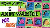 Pop Art & Andy Warhol for Kids