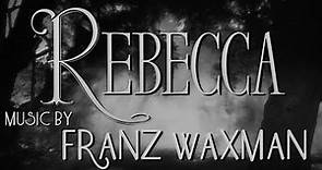 Rebecca | Soundtrack Suite (Franz Waxman)