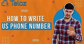 How To Write US Phone Number: A Complete Guide | Teloz