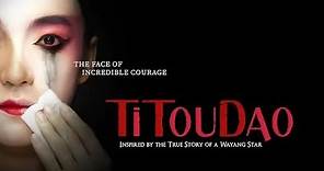 Titoudao: Inspired by the True Story of a Wayang Star EP1