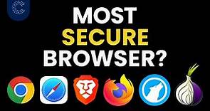 6 Most Secure Web Browsers in 2024 (which is the best?)